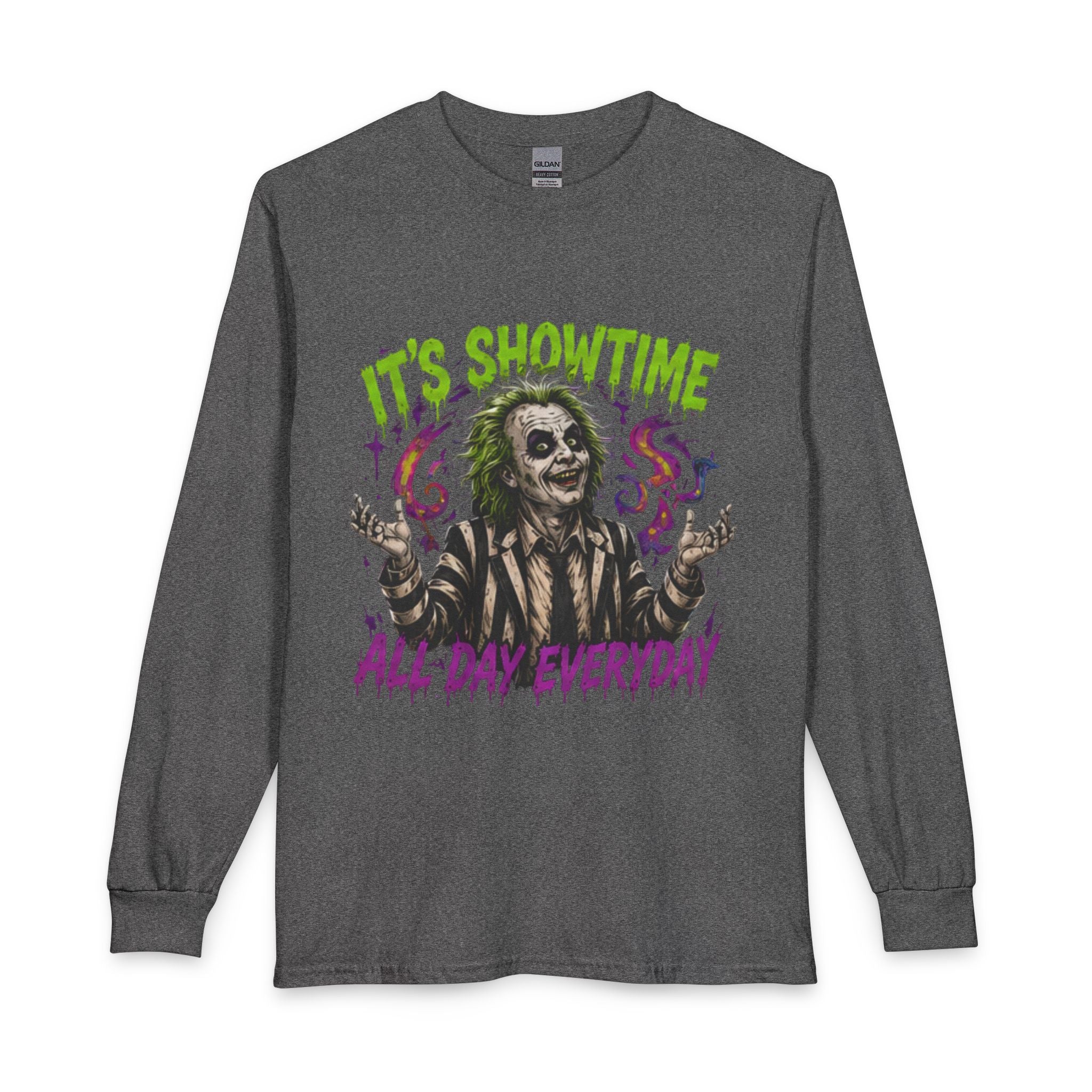 It's Showtime All Day Everyday Long Sleeve Tee