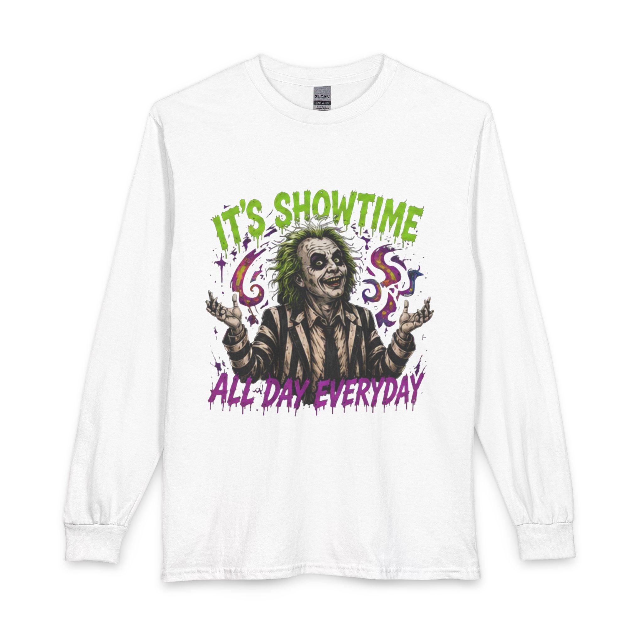 It's Showtime All Day Everyday Long Sleeve Tee