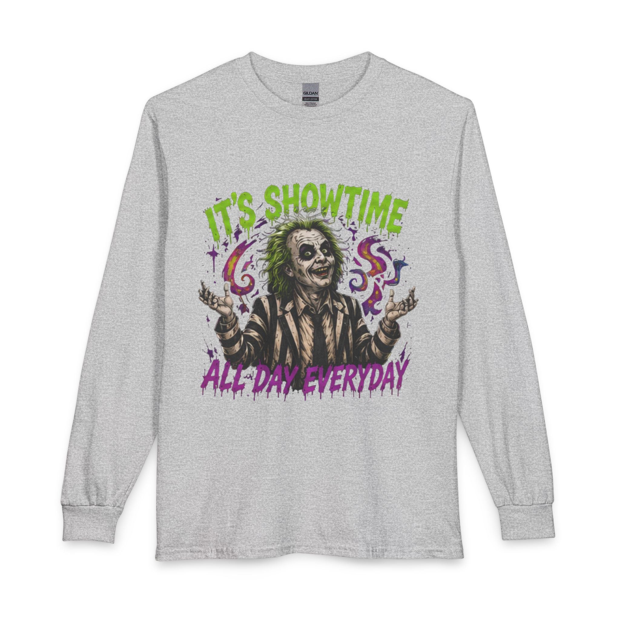 It's Showtime All Day Everyday Long Sleeve Tee