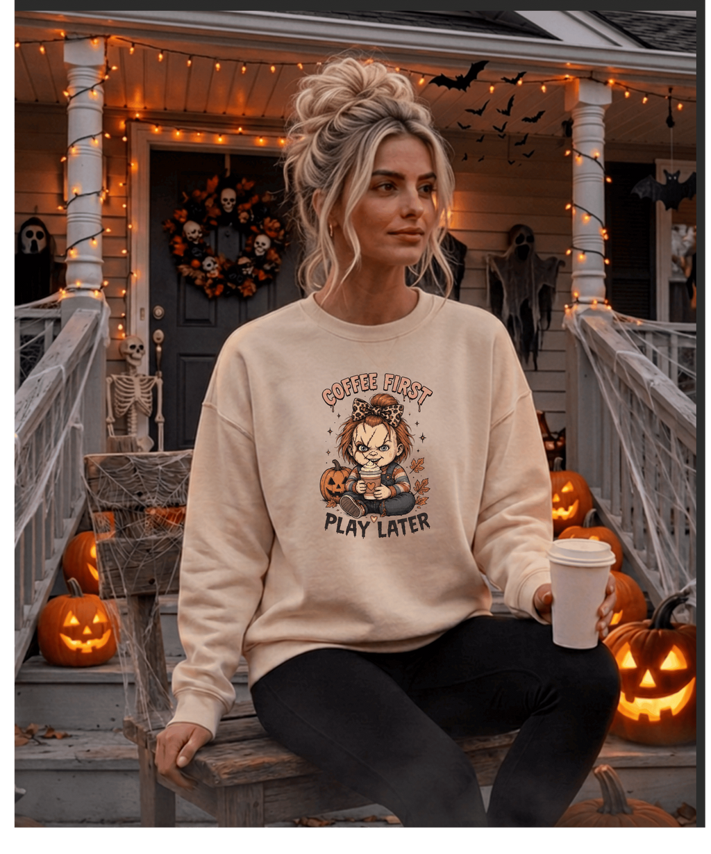 Coffee First Play Later Sweatshirt