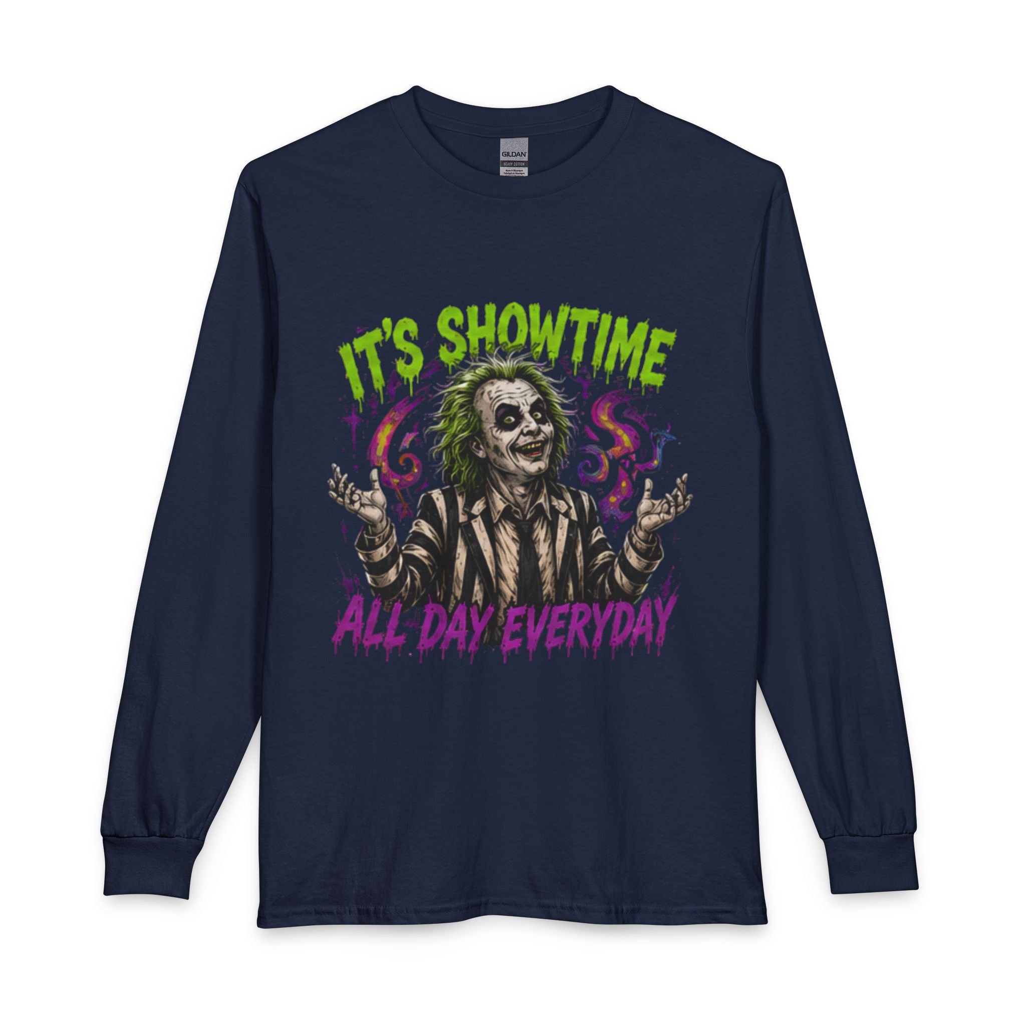 It's Showtime All Day Everyday Long Sleeve Tee